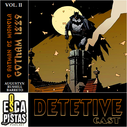 Os Escapistas – O BATMAN DE MIGNOLA #2: GOTHAM 1889